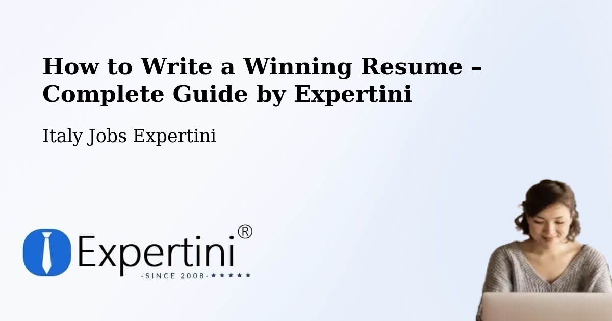 Resume Writing Guide for Job Seekers – Seravezza - Seravezza, Italy Jobs Expertini